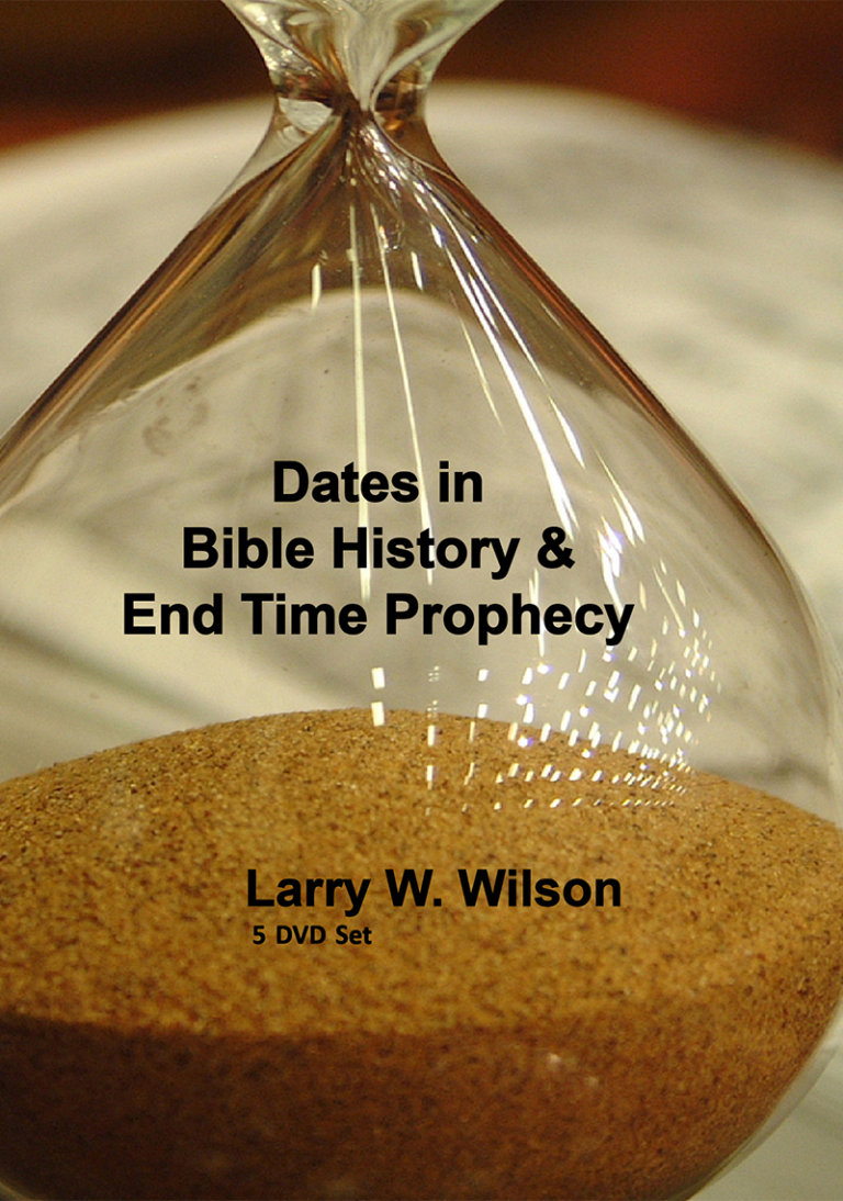 Dates in Bible History & End Time Prophecy