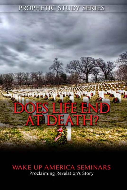7 - Does Life End at Death?