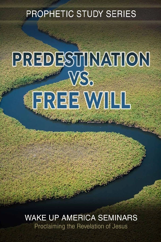 34  - Predestination vs. Free Will