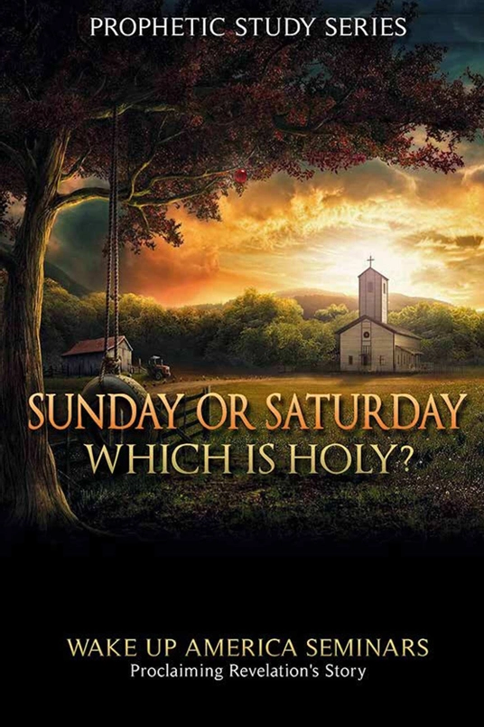6 - Sunday or Saturday - Which is Holy?