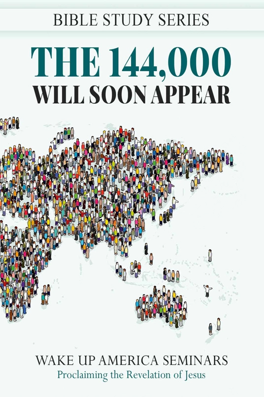 37 - The 144,000 Will Soon Appear