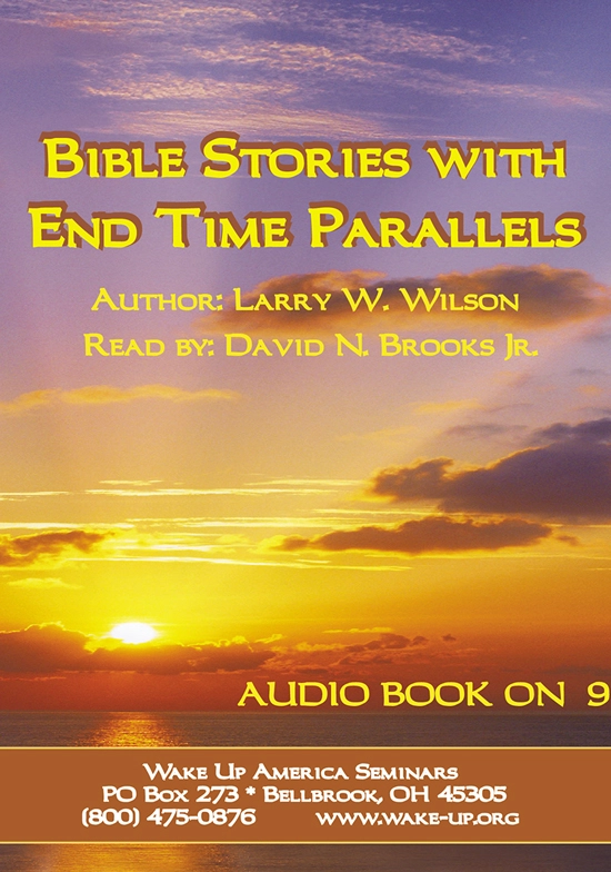Bible Stories with End Time Parallels 